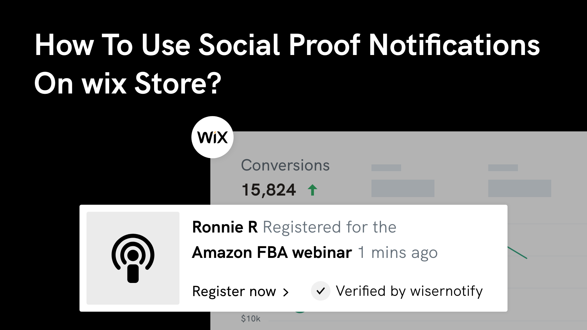 https://wisernotify.com/wp-content/uploads/2022/06/How-to-Use-Social-Proof-Notifications-on-Wix-Store.png