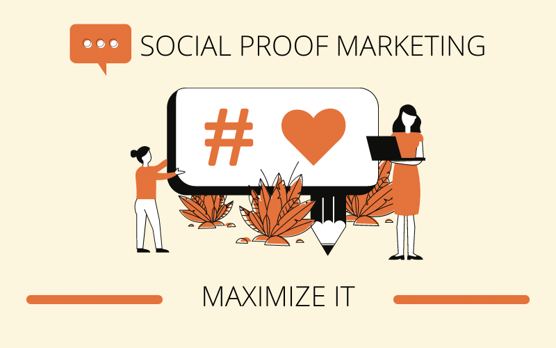 maximizing social proof marketing