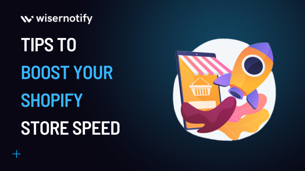 15 Proven Tips To Optimize Shopify Store Speed In 2024