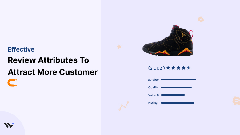 Review Attributes To Attract More Customer