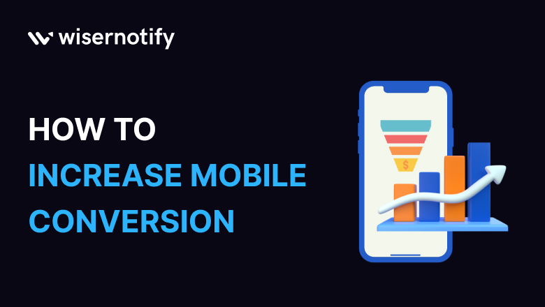 Mobile Conversion Rate