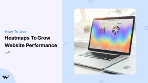 Heatmaps to Optimize Website Performance