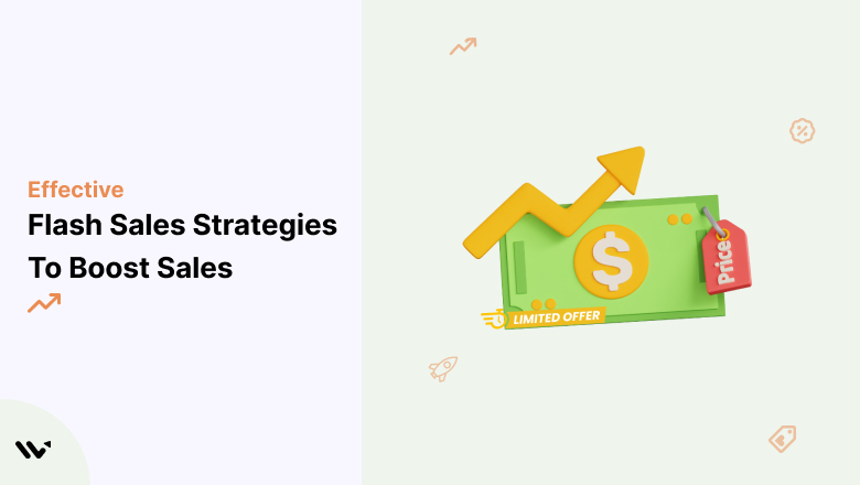 Flash Sales Strategies to boost sales