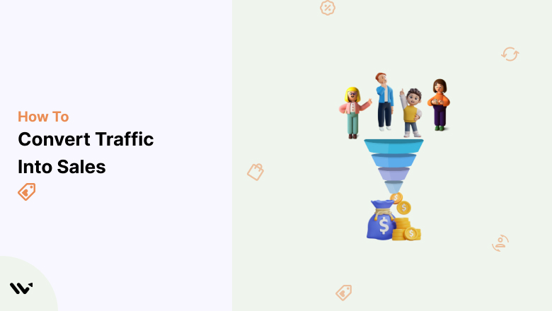 How Convert Traffic Into Sales