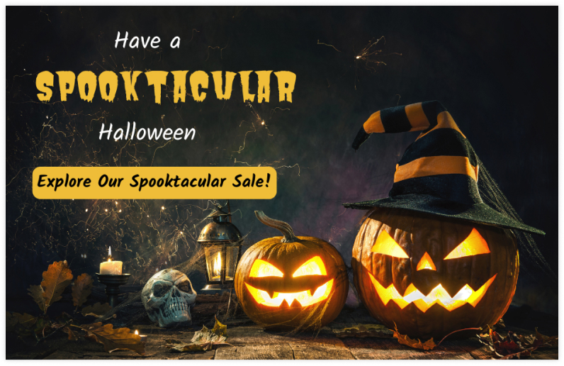 Explore Our Spooktacular Sale