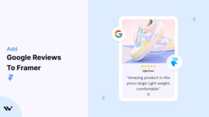 Add Google Reviews to Framer websitesss