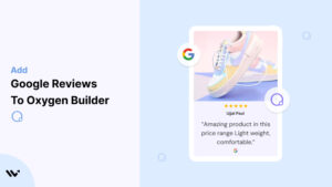 Google Reviews to Oxygen Builder  