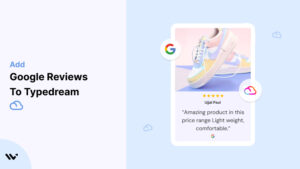 Google Reviews to Typedream 