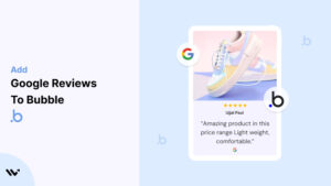 Google Reviews to bubble