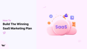 build SaaS Marketing plan