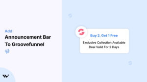 Announcement Bar to Groovefunnel 