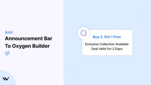 Announcement Bar to Oxygen Builder  