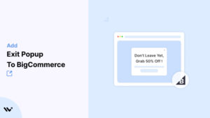 Exit Popup to BigCommerce