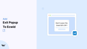Exit Popup to Ecwid