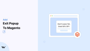 Exit Popup to Magento