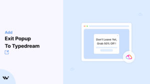 Exit Popup to Typedream