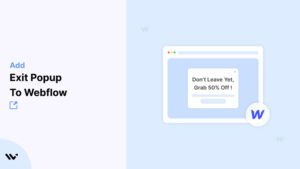 Exit Popup to Webflow