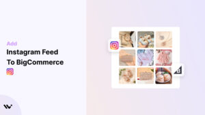 Instagram Feed to BigCommerce