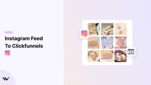Instagram Feed to Clickfunnels