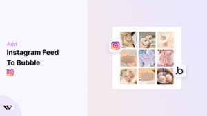 Instagram Feed to bubble