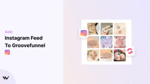 Instagram Feed to groovefunnel