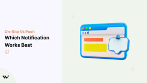 On-Site vs Push notification