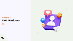 UGC Platforms