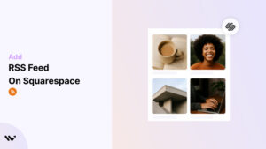 Add RSS Feed On Squarespace