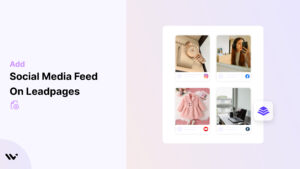 Social Media Feed on Leadpages