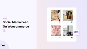 Social Media Feed on Woocommerce