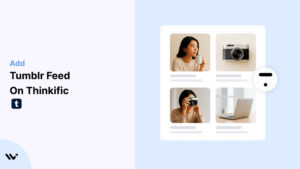 Tumblr Feed on Thinkific