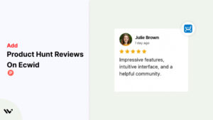 Product Hunt Reviews on Ecwid