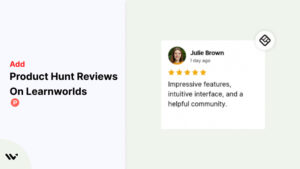 Product Hunt Reviews on Learnworlds