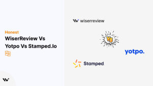 WiserReview vs Yotpo vs Stamped.io