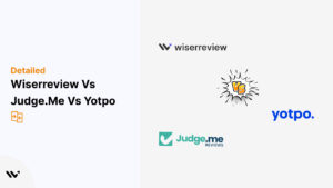 Wiserreview vs Judge.me vs Yotpo 