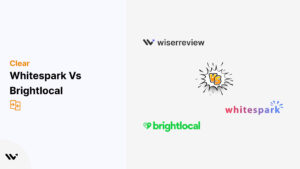 Wiserreview vs Whitespark vs Brightlocal