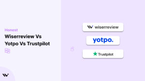 Wiserreview vs Yotpo vs Trustpilot