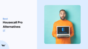 7 Best Cheaper Housecall Pro Alternatives & Competitors